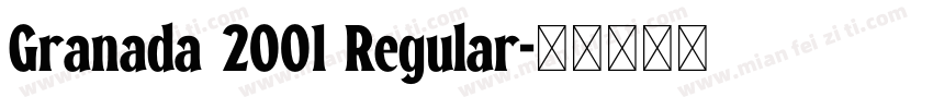 Granada 2001 Regular字体转换
